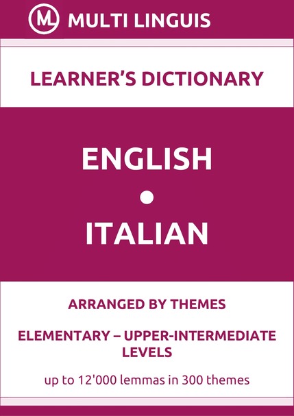 English-Italian (Theme-Arranged Learners Dictionary, Levels A1-B2) - Please scroll the page down!